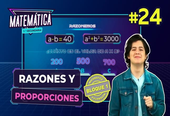Capítulo N. ° 24: Razón y Proporciones
